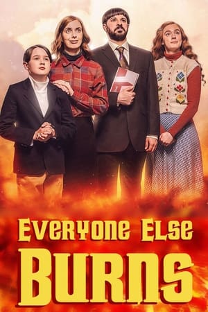 Everyone Else Burns izle