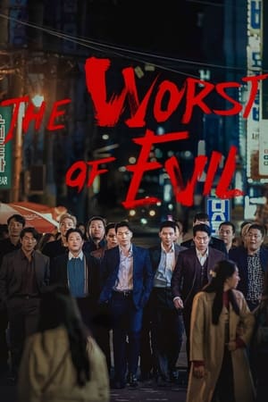 The Worst of Evil izle