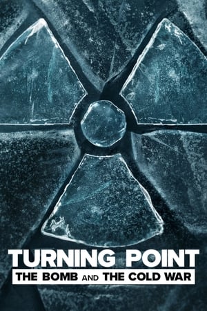 Turning Point: The Bomb and the Cold War izle