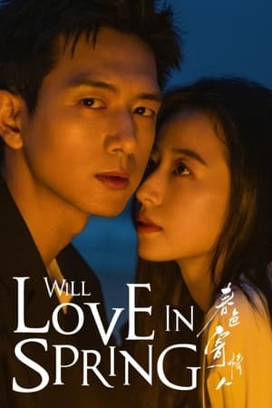 Will Love in Spring izle